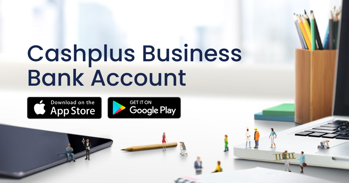 Cashplus Business Account - No barriers Business Banking